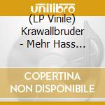 (LP Vinile) Krawallbruder - Mehr Hass (White Vinyl) lp vinile di Krawallbruder