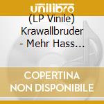 (LP Vinile) Krawallbruder - Mehr Hass (White Vinyl) vinile