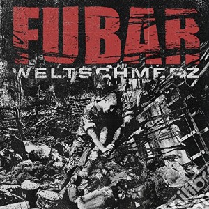 Fubar - Weltschmerz cd musicale di Fubar