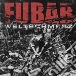 Fubar - Weltschmerz cd