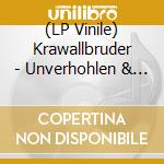 (LP Vinile) Krawallbruder - Unverhohlen & Unverzerrt Ii lp vinile