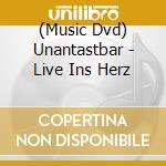 (Music Dvd) Unantastbar - Live Ins Herz cd