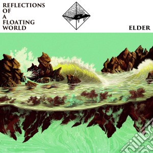 Elder - Reflections Of A Floating Worl cd musicale di Elder