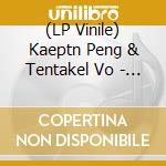 (LP Vinile) Kaeptn Peng & Tentakel Vo - Das Nullte Kapitel (2 Lp) lp vinile di Kaeptn Peng & Tentakel Vo