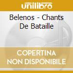 Belenos - Chants De Bataille cd musicale di Belenos