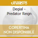Degial - Predator Reign cd