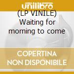 (LP VINILE) Waiting for morning to come lp vinile di Being as an ocean
