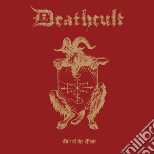 Deathcult - Cult Of The Goat cd musicale di Deathcult