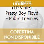 (LP Vinile) Pretty Boy Floyd - Public Enemies vinile