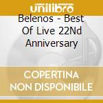 Belenos - Best Of Live 22Nd Anniversary cd musicale di Belenos