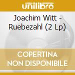 Joachim Witt - Ruebezahl (2 Lp) cd musicale di Joachim Witt