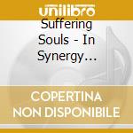 Suffering Souls - In Synergy Obscene cd musicale di Suffering Souls
