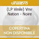 (LP Vinile) Vnv Nation - Noire vinile