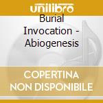 Burial Invocation - Abiogenesis cd musicale di Burial Invocation
