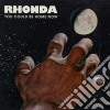 Rhonda - You Could Be Home Now cd