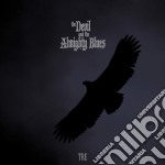 (LP Vinile) Devil & The Almighty Blues (The) - Tre