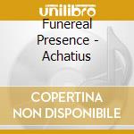 Funereal Presence - Achatius cd