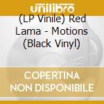 (LP Vinile) Red Lama - Motions (Black Vinyl) lp vinile di Red Lama