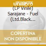 (LP Vinile) Sarajane - Fuel (Ltd.Black Vinyl Incl.Cd) lp vinile