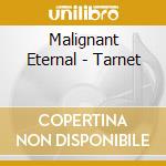 Malignant Eternal - Tarnet cd musicale