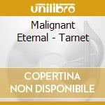 Malignant Eternal - Tarnet cd