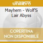 Mayhem - Wolf'S Lair Abyss cd