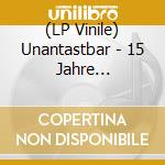 (LP Vinile) Unantastbar - 15 Jahre Rebellion (Ltd. Gatefold / 180 Gramm) (Lp+Cd) lp vinile di Unantastbar