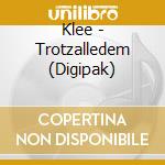 Klee - Trotzalledem (Digipak) cd