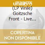 (LP Vinile) Goitzsche Front - Live In Berlin (Ltd.Gtf. 3 Black Vinyl) vinile