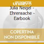Julia Neigel - Ehrensache - Earbook cd