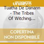 Tuatha De Danann - The Tribes Of Witching Souls cd