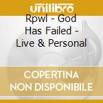 Rpwl - God Has Failed - Live & Personal cd