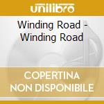 Winding Road - Winding Road cd musicale