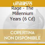 Rage - The Millennium Years (6 Cd) cd