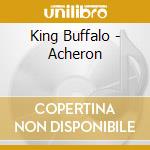 King Buffalo - Acheron cd