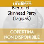 Biertoifel - Skinhead Party (Digipak) cd