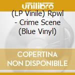 (LP Vinile) Rpwl - Crime Scene (Blue Vinyl) vinile