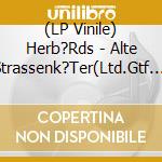 (LP Vinile) Herb?Rds - Alte Strassenk?Ter(Ltd.Gtf. Yellow/Black Lp) vinile