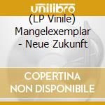 (LP Vinile) Mangelexemplar - Neue Zukunft vinile