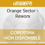 Orange Sector - Reworx cd