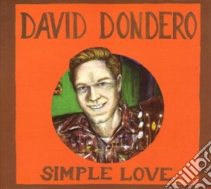David Dondero - Simple Love cd musicale di DONDERO DAVID