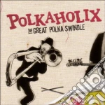 Polkaholix - The Great Polka Swindle cd