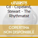 Cd - Copeland, Stewart - The Rhythmatist cd