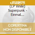 (LP Vinile) Superpunk - Einmal Superpunk,Bitte! lp vinile