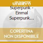 Superpunk - Einmal Superpunk Bitte! cd