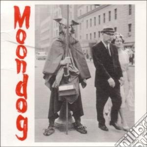 Moondog - Viking Of Sixth Avenue cd musicale di Moondog
