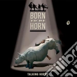 Talking Horns - Born To Be Horn cd