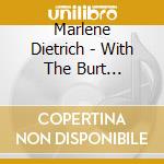 Marlene Dietrich - With The Burt Bacharach Orchestra cd musicale di Marlene Dietrich