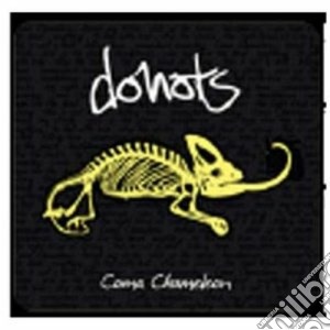 Donots - Coma Chameleon cd musicale di DONOTS