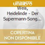 Weis, Heidelinde - Der Supermann-Song Collection 1975-1979 cd